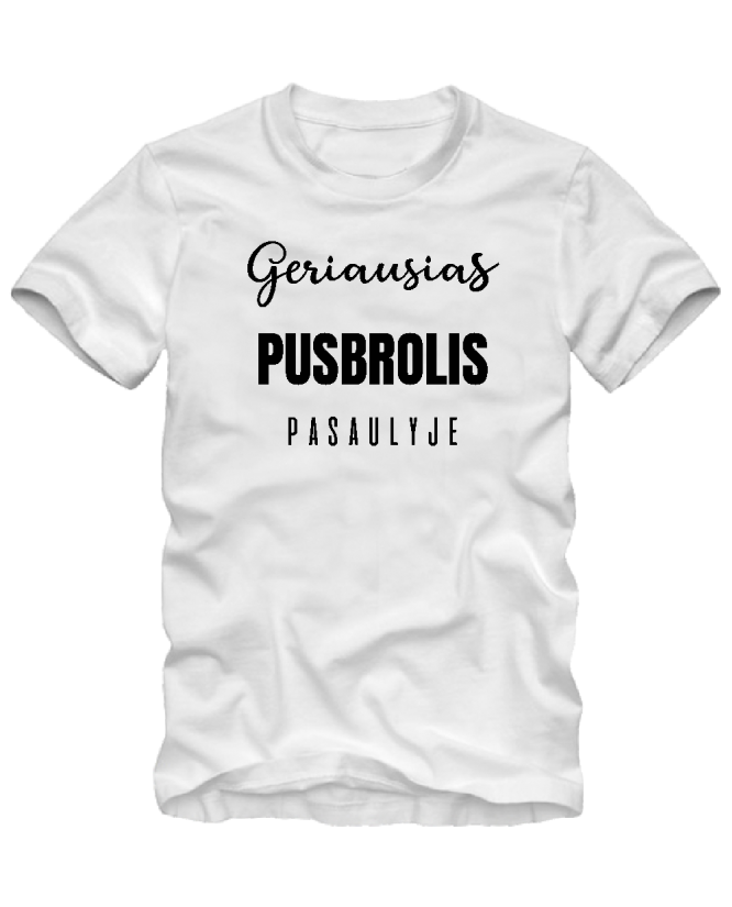 Marškinėliai Geriausias pusbrolis pasaulyje